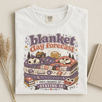 Cozy 'Blanket Day Forecast' T-Shirt — 100% Chance of Staying In