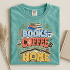 Books, Coffee, Home T-Shirt — Cozy Reader Tee