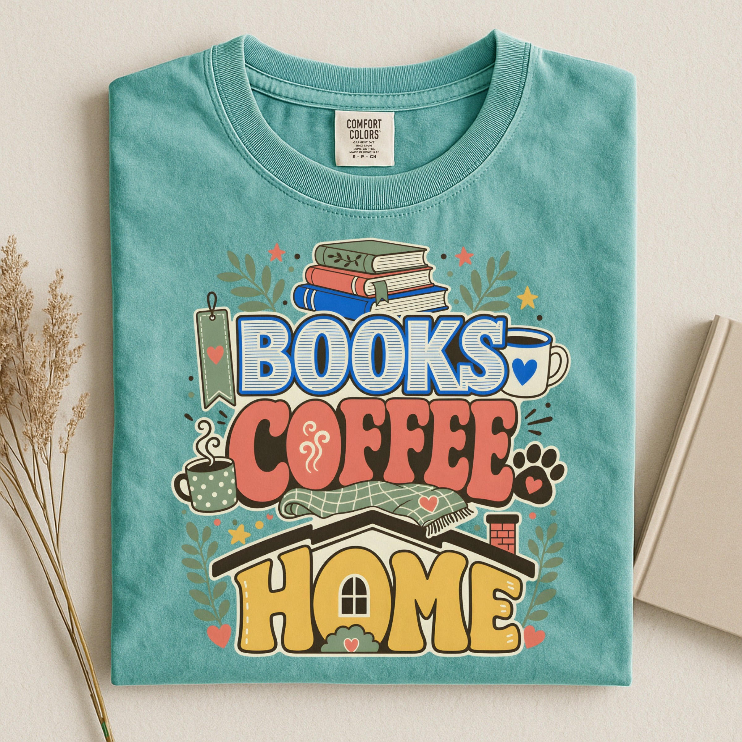 Books, Coffee, Home T-Shirt — Cozy Reader Tee
