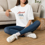Attempt Fail Fix T-Shirt