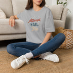Attempt Fail Fix T-Shirt